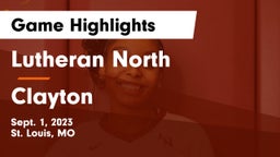 Lutheran North  vs Clayton  Game Highlights - Sept. 1, 2023