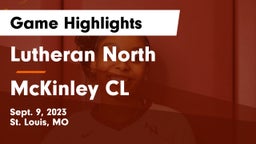 Lutheran North  vs McKinley CL  Game Highlights - Sept. 9, 2023