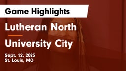 Lutheran North  vs University City  Game Highlights - Sept. 12, 2023