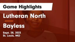 Lutheran North  vs Bayless  Game Highlights - Sept. 28, 2023
