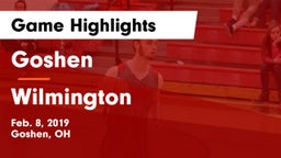 Goshen  vs Wilmington  Game Highlights - Feb. 8, 2019