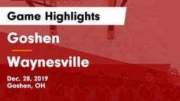 Goshen  vs Waynesville  Game Highlights - Dec. 28, 2019