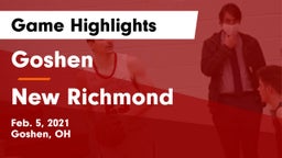 Goshen  vs New Richmond  Game Highlights - Feb. 5, 2021