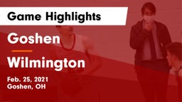 Goshen  vs Wilmington  Game Highlights - Feb. 25, 2021