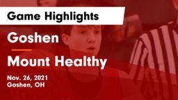 Goshen  vs Mount Healthy  Game Highlights - Nov. 26, 2021