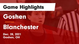 Goshen  vs Blanchester  Game Highlights - Dec. 28, 2021