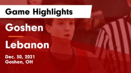 Goshen  vs Lebanon   Game Highlights - Dec. 30, 2021