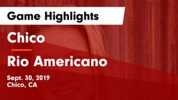 Chico  vs Rio Americano Game Highlights - Sept. 30, 2019