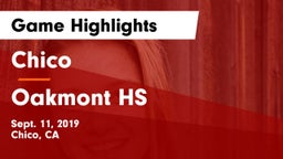 Chico  vs Oakmont HS Game Highlights - Sept. 11, 2019