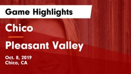 Chico  vs Pleasant Valley  Game Highlights - Oct. 8, 2019