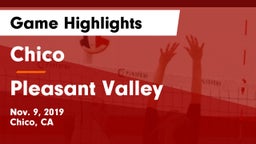 Chico  vs Pleasant Valley  Game Highlights - Nov. 9, 2019