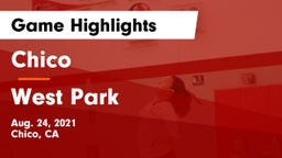Chico  vs West Park  Game Highlights - Aug. 24, 2021