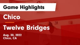 Chico  vs Twelve Bridges Game Highlights - Aug. 30, 2022