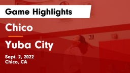 Chico  vs Yuba City  Game Highlights - Sept. 2, 2022