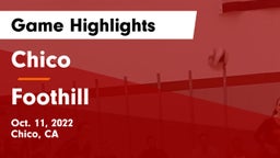 Chico  vs Foothill  Game Highlights - Oct. 11, 2022