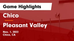 Chico  vs Pleasant Valley  Game Highlights - Nov. 1, 2022