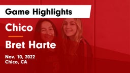 Chico  vs Bret Harte Game Highlights - Nov. 10, 2022