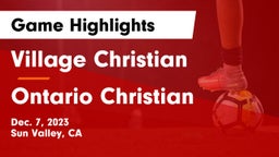 Village Christian  vs Ontario Christian  Game Highlights - Dec. 7, 2023