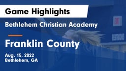 Bethlehem Christian Academy  vs Franklin County  Game Highlights - Aug. 15, 2022