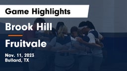 Brook Hill   vs Fruitvale  Game Highlights - Nov. 11, 2023