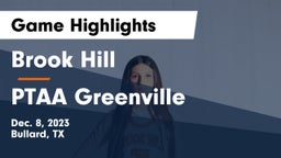 Brook Hill   vs PTAA Greenville Game Highlights - Dec. 8, 2023
