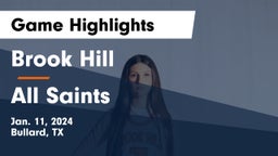 Brook Hill   vs All Saints  Game Highlights - Jan. 11, 2024
