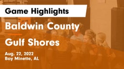 Baldwin County  vs Gulf Shores  Game Highlights - Aug. 22, 2022