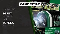 Recap: Derby  vs. Topeka  2015