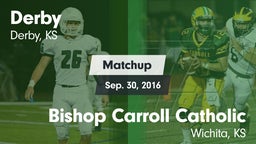 Matchup: Derby  vs. Bishop Carroll Catholic  2016
