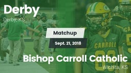 Matchup: Derby  vs. Bishop Carroll Catholic  2018