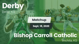 Matchup: Derby  vs. Bishop Carroll Catholic  2020