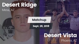 Matchup: Desert Ridge High vs. Desert Vista  2018