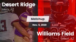 Matchup: Desert Ridge High vs. Williams Field  2020