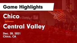 Chico  vs Central Valley  Game Highlights - Dec. 28, 2021