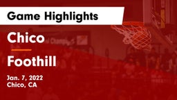Chico  vs Foothill  Game Highlights - Jan. 7, 2022