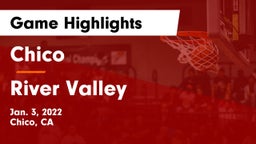 Chico  vs River Valley  Game Highlights - Jan. 3, 2022