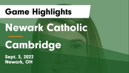 Newark Catholic  vs Cambridge  Game Highlights - Sept. 3, 2022