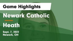 Newark Catholic  vs Heath  Game Highlights - Sept. 7, 2022
