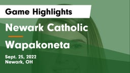 Newark Catholic  vs Wapakoneta  Game Highlights - Sept. 25, 2022
