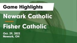 Newark Catholic  vs Fisher Catholic  Game Highlights - Oct. 29, 2022