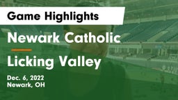Newark Catholic  vs Licking Valley  Game Highlights - Dec. 6, 2022