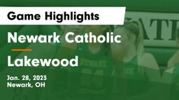 Newark Catholic  vs Lakewood  Game Highlights - Jan. 28, 2023