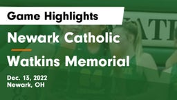 Newark Catholic  vs Watkins Memorial  Game Highlights - Dec. 13, 2022
