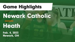 Newark Catholic  vs Heath  Game Highlights - Feb. 4, 2023