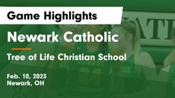Newark Catholic  vs Tree of Life Christian School Game Highlights - Feb. 10, 2023