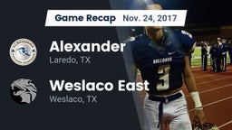 Recap: Alexander  vs. Weslaco East  2017