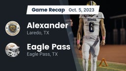 Recap: Alexander  vs. Eagle Pass  2023