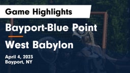 Bayport-Blue Point  vs West Babylon  Game Highlights - April 4, 2023