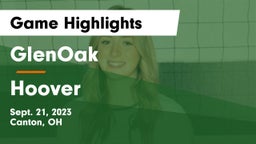 GlenOak  vs Hoover  Game Highlights - Sept. 21, 2023
