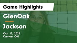 GlenOak  vs Jackson  Game Highlights - Oct. 12, 2023
